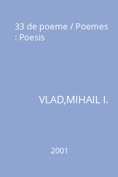 33 de poeme / Poemes : Poesis