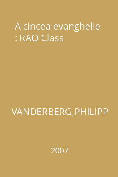 A cincea evanghelie : RAO Class