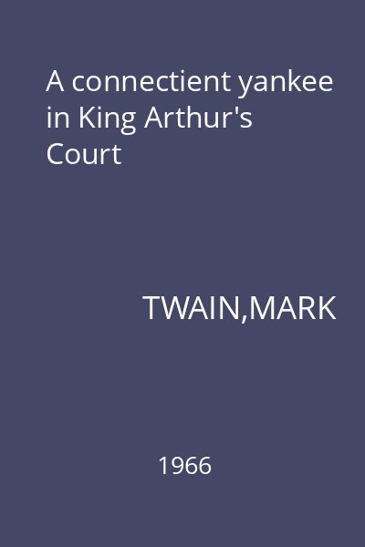 A connectient yankee in King Arthur's Court