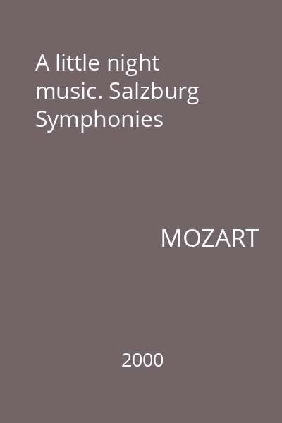 A little night music. Salzburg Symphonies