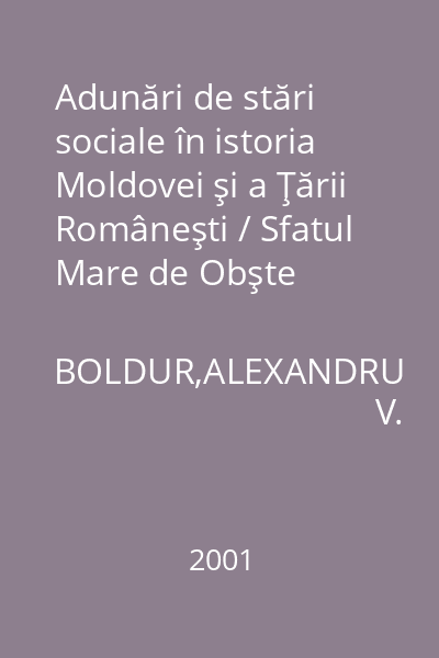 Adunări de stări sociale în istoria Moldovei şi a Ţării Româneşti / Sfatul Mare de Obşte