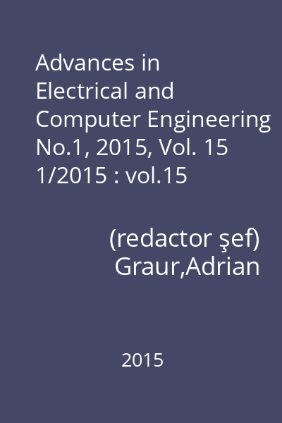 Advances in Electrical and Computer Engineering No.1, 2015, Vol. 15 1/2015 : vol.15