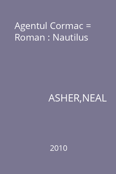 Agentul Cormac = Roman : Nautilus