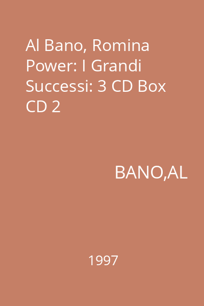 Al Bano, Romina Power: I Grandi Successi: 3 CD Box CD 2