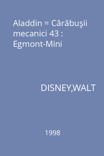 Aladdin = Cărăbuşii mecanici 43 : Egmont-Mini