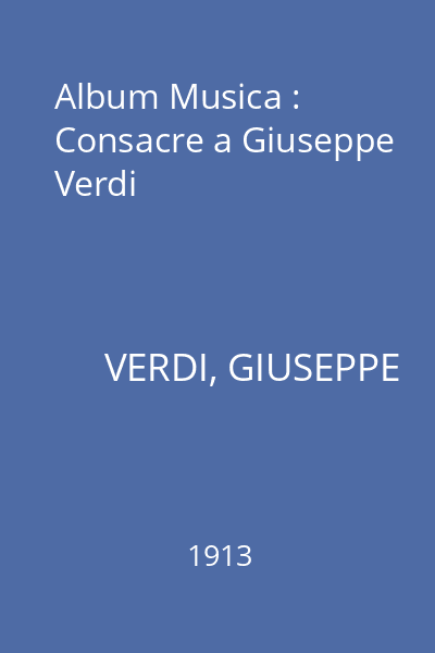 Album Musica : Consacre a Giuseppe Verdi