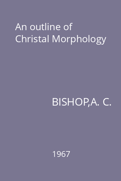 An outline of Christal Morphology