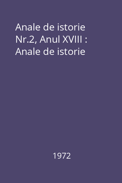 Anale de istorie Nr.2, Anul XVIII : Anale de istorie