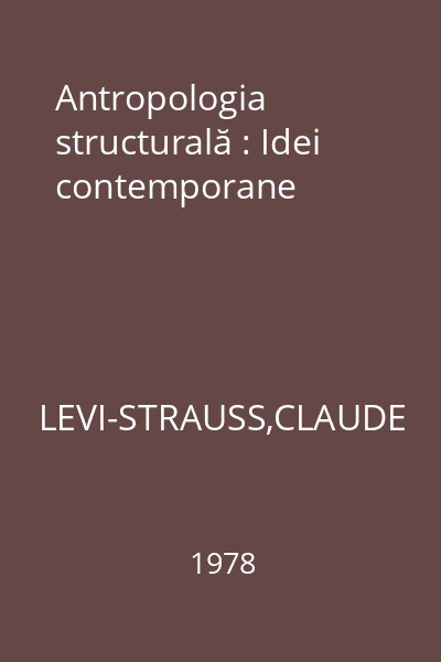Antropologia structurală : Idei contemporane