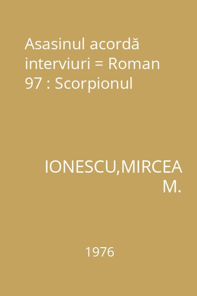 Asasinul acordă interviuri = Roman 97 : Scorpionul