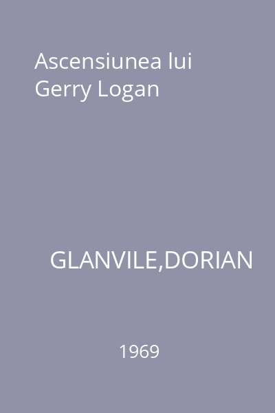 Ascensiunea lui Gerry Logan