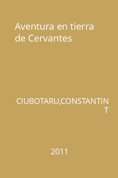 Aventura en tierra de Cervantes