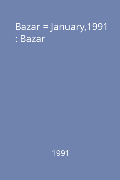 Bazar = January,1991 : Bazar