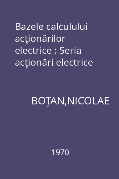 Bazele calculului acţionărilor electrice : Seria acţionări electrice