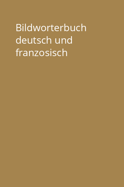 Bildworterbuch deutsch und franzosisch