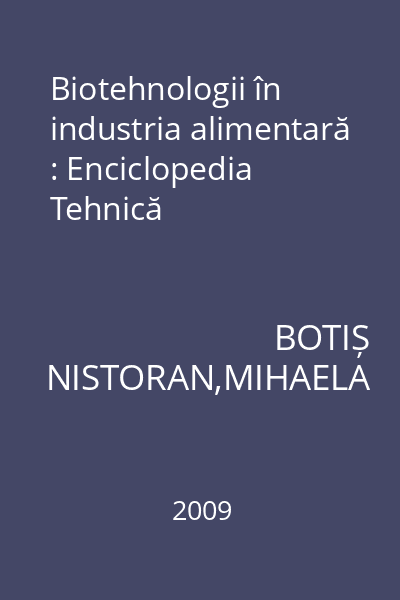 Biotehnologii în industria alimentară : Enciclopedia Tehnică