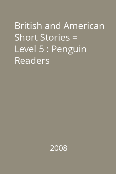British and American Short Stories = Level 5 : Penguin Readers