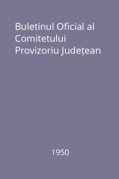 Buletinul Oficial al Comitetului Provizoriu Județean