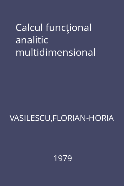 Calcul funcţional analitic multidimensional