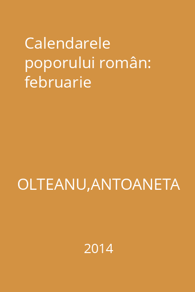 Calendarele poporului român: februarie