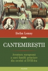 Cantemireştii = Aventura europeană a unei familii princiare din secolul al XVIII-lea : Historia