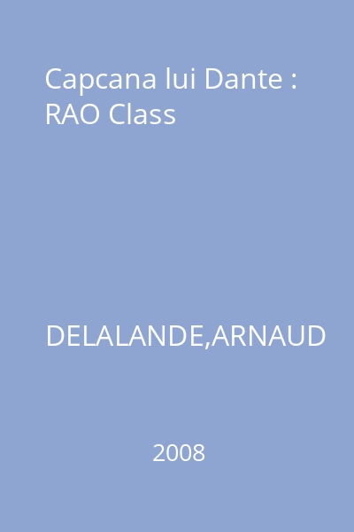 Capcana lui Dante : RAO Class