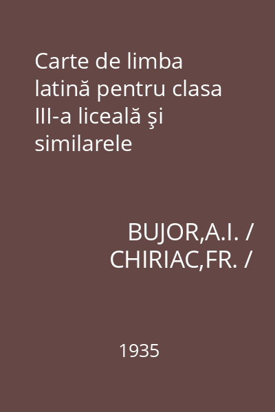 Carte de limba latină pentru clasa III-a liceală şi similarele