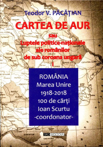 Cartea de aur sau Luptele politice-naţionale ale românilor de sub coroana ungară. Vol. 1