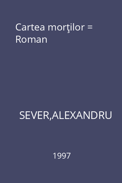 Cartea morţilor = Roman