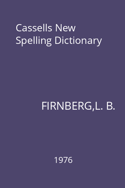 Cassells New Spelling Dictionary