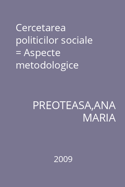 Cercetarea politicilor sociale = Aspecte metodologice