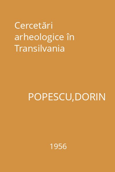 Cercetări arheologice în Transilvania