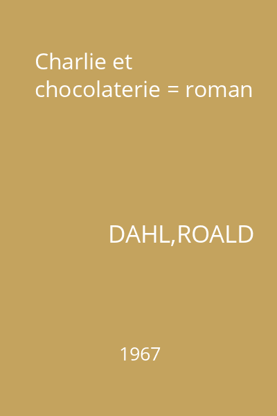 Charlie et chocolaterie = roman