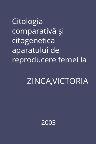 Citologia comparativă şi citogenetica aparatului de reproducere femel la mamifere