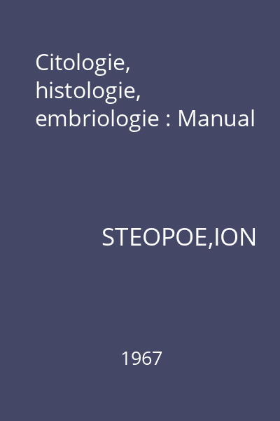 Citologie, histologie, embriologie : Manual