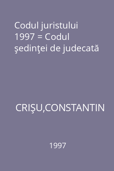 Codul juristului 1997 = Codul şedinţei de judecată