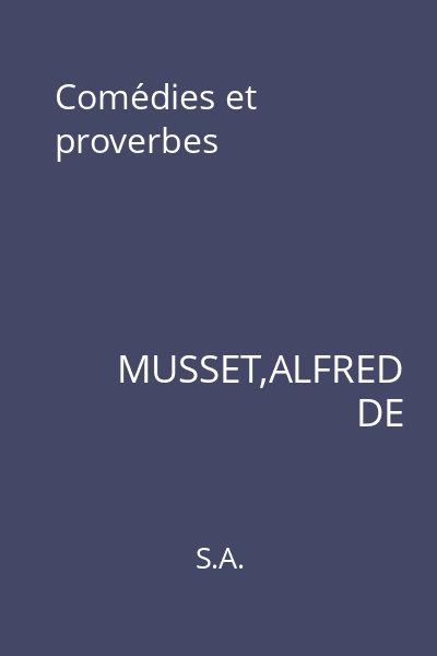 Comédies et proverbes