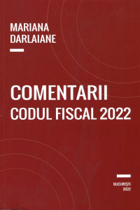Comentarii Codul Fiscal 2022