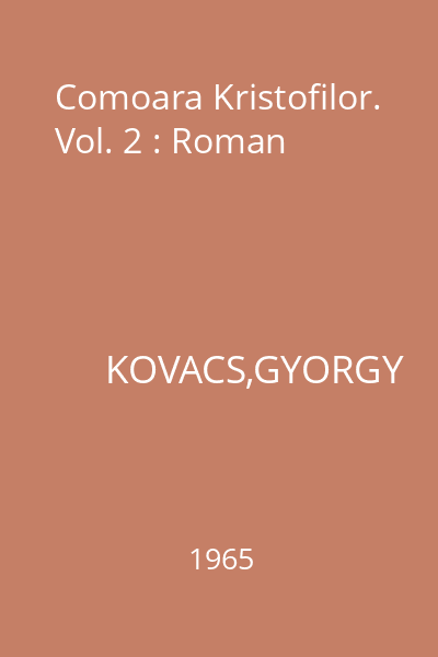 Comoara Kristofilor. Vol. 2 : Roman