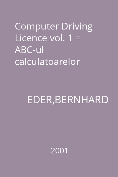 Computer Driving Licence vol. 1 = ABC-ul calculatoarelor