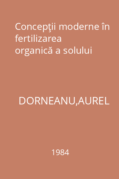 Concepţii moderne în fertilizarea organică a solului