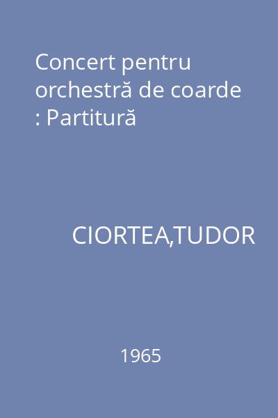 Concert pentru orchestră de coarde : Partitură