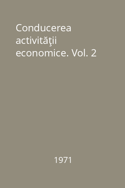 Conducerea activităţii economice. Vol. 2