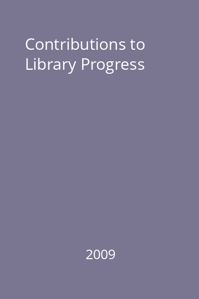 Contributions to Library Progress