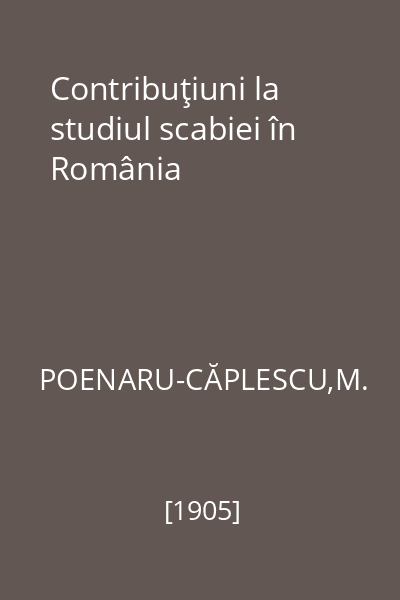 Contribuţiuni la studiul scabiei în România
