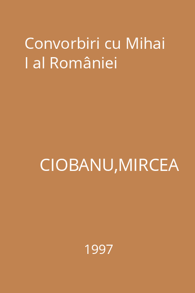 Convorbiri cu Mihai I al României