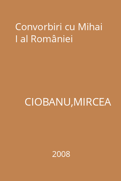 Convorbiri cu Mihai I al României