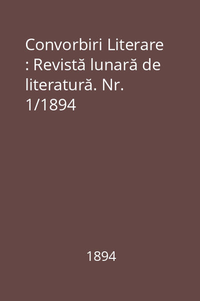 Convorbiri Literare : Revistă lunară de literatură. Nr. 1/1894