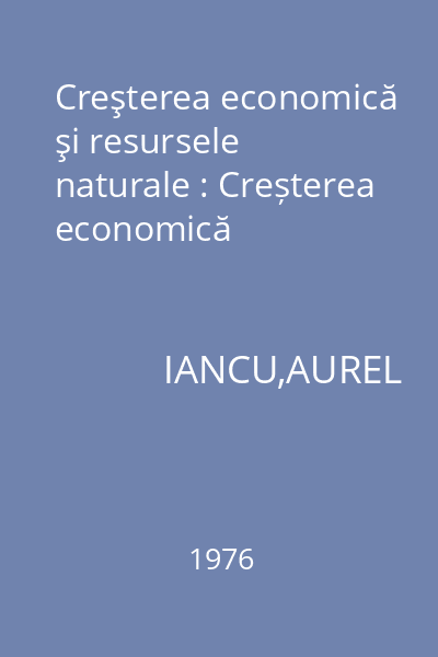 Creşterea economică şi resursele naturale : Creșterea economică