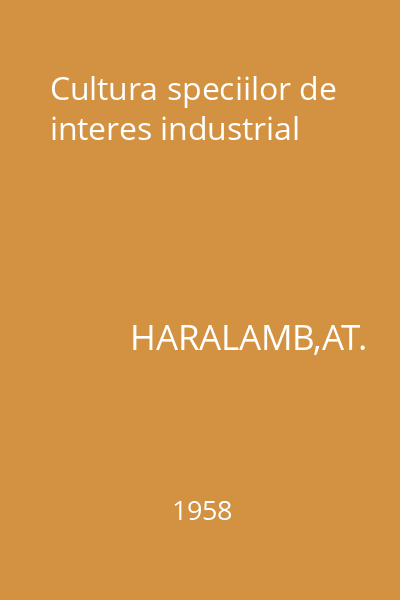 Cultura speciilor de interes industrial